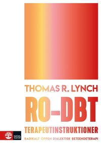 RO-DBT terapeutinstruktioner : radikalt ppen dialektisk beteendeterapi (hftad)