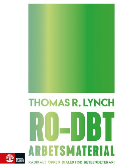 RO-DBT arbetsmaterial : radikalt öppen dialektisk beteendeterapi (inbunden)