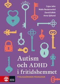 Autism och ADHD i fritidshemmet som bok, ljudbok eller e-bok.