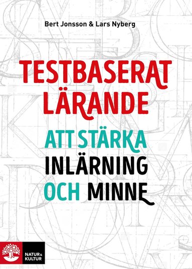 Testbaserat lrande : att strka inlrning och minne (inbunden)