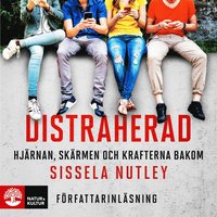Distraherad : hjrnan, skrmen och krafterna bakom (ljudbok)