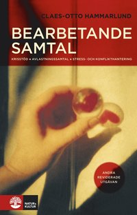 Bearbetande samtal : krisstd, avlastningssamtal, stress- och konflikthantering (hftad)
