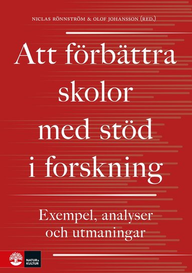 Att frbttra skolor med std i forskning : exempel, analyser och utmaningar (hftad)