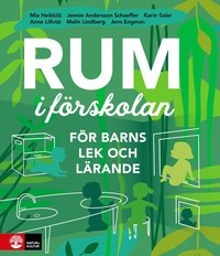Rum i frskolan : fr barns lek och lrande (hftad)