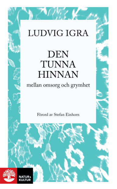 Den tunna hinnan mellan omsorg och grymhet (pocket)