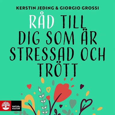 R�d till dig som �r stressad och tr�tt (inbunden)