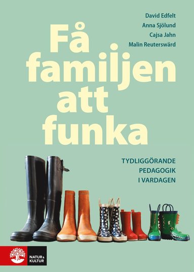 F familjen att funka : Tydliggrande pedagogik i vardagen (inbunden)
