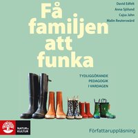 F familjen att funka : Tydliggrande pedagogik i vardagen (ljudbok)
