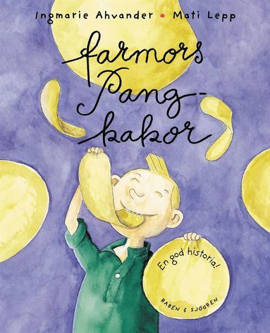 Farmors Pangkakor : En God Historia! (inbunden)