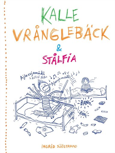 Kalle Vrånglebäck och Stålfia (inbunden)