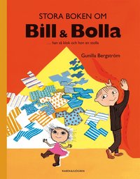 Omslag: Stora boken om Bill & Bolla : ... han så klok och hon en stolla