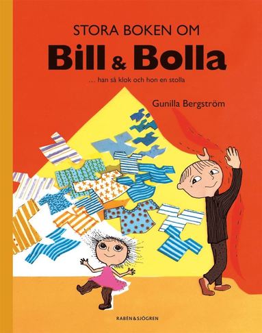 Stora boken om Bill & Bolla : ... han s klok och hon en stolla (kartonnage)
