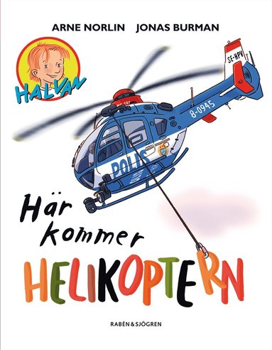Hr kommer helikoptern (inbunden)