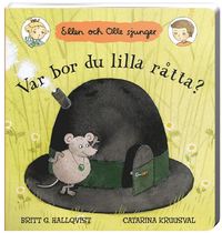 Var bor du lilla råtta? : Ellen och Olle sjunger (kartonnage)