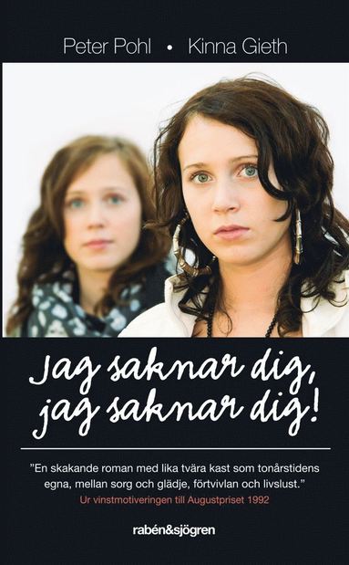 Jag saknar dig, jag saknar dig! (inbunden)