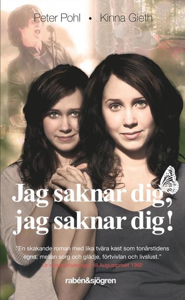 Jag saknar dig, jag saknar dig! (inbunden)