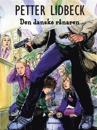 Den danske rånaren (e-bok)