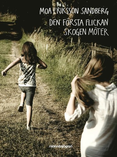 Den frsta flickan skogen mter
