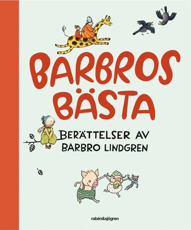 Barbros b�sta : ber�ttelser av Barbro Lindgren (h�ftad)