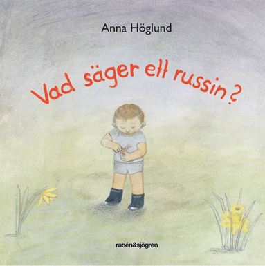 Vad sger ett russin? (inbunden)