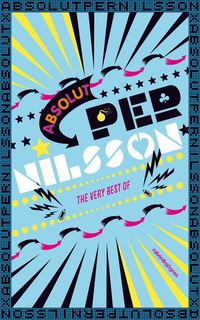 Absolut Per Nilsson : The very best of (e-bok)