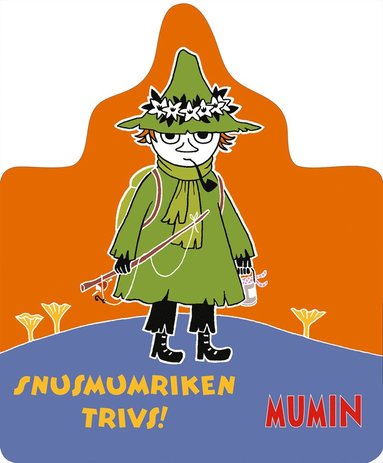 Snusmumriken trivs! (inbunden)