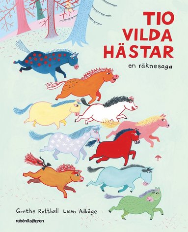 Tio vilda hästar : en räknesaga (inbunden)