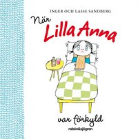 Omslag: När Lilla Anna var förkyld