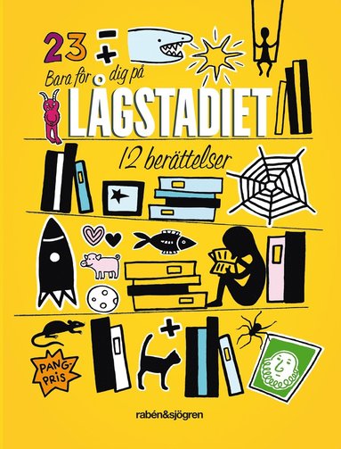 Bara för dig på lågstadiet : 12 berättelser (inbunden)