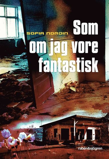 Som om jag vore fantastisk (inbunden)