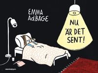 Nu r det sent! (inbunden)