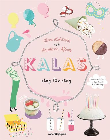 Kalas : steg fr steg (inbunden)