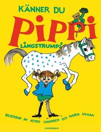 Känner du Pippi Långstrump? (inbunden)