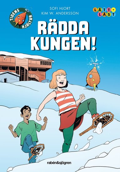 Rädda kungen! (inbunden)
