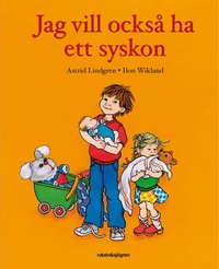 Omslag: Jag vill också ha ett syskon