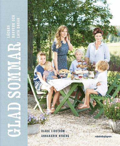 Glad sommar : läckra bakverk och lata dagar (inbunden)