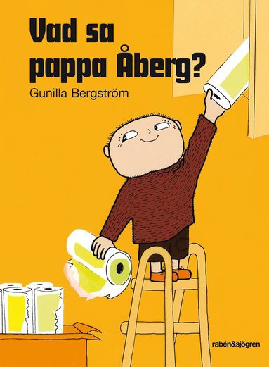 Vad sa pappa Åberg? (inbunden)
