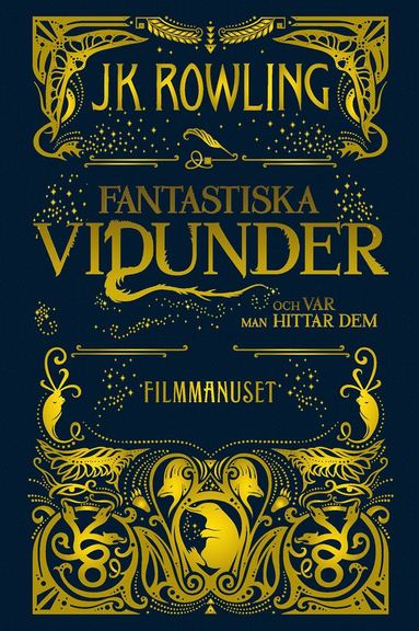 Fantastiska vidunder och var man hittar dem : Filmmanuset (inbunden)