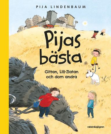 Pijas bsta : Gittan, Lill-Zlatan och dom andra (kartonnage)