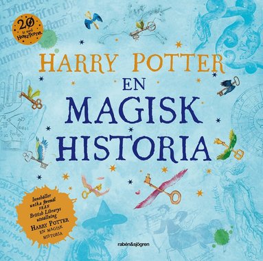 Harry Potter : en magisk historia (inbunden)