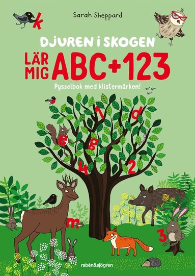 Djuren i skogen lr mig ABC + 123 : Pysselbok med klistermrken! (inbunden)