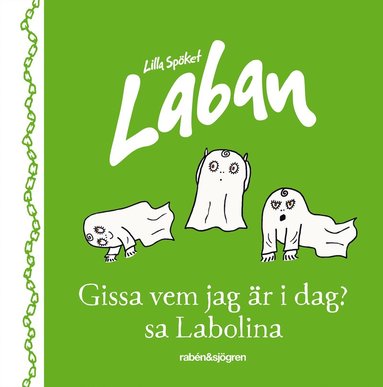 Gissa vem jag �r idag? sa Labolina (inbunden)