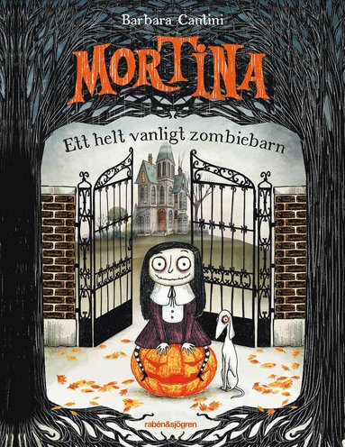Mortina : Ett helt vanligt zombiebarn (inbunden)