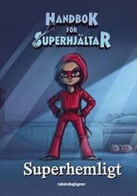 Dagbok - Handbok för superhjältar: Superhemligt