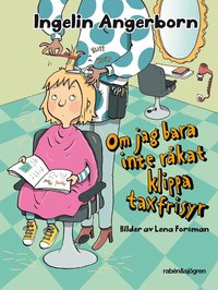 Omslag: Om jag bara inte råkat klippa taxfrisyr