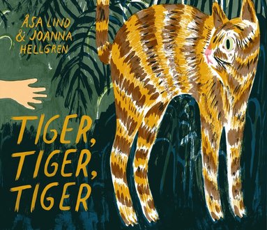 Tiger, Tiger, Tiger (inbunden)