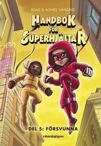 Handbok fr superhjltar 5 - Frsvunna (e-bok)