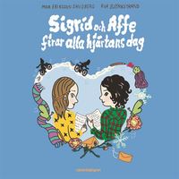 Sigrid och Affe firar alla hjrtans dag (ljudbok)