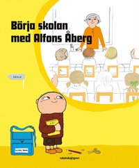 Börja skolan med Alfons Åberg (inbunden)