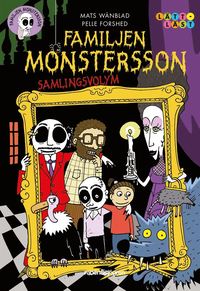 Familjen Monstersson - samlingsvolym (inbunden)